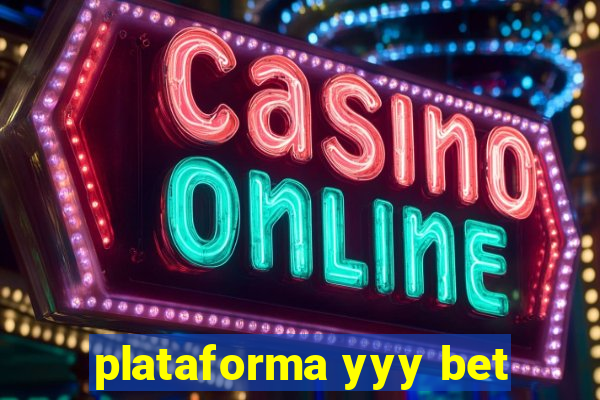 plataforma yyy bet